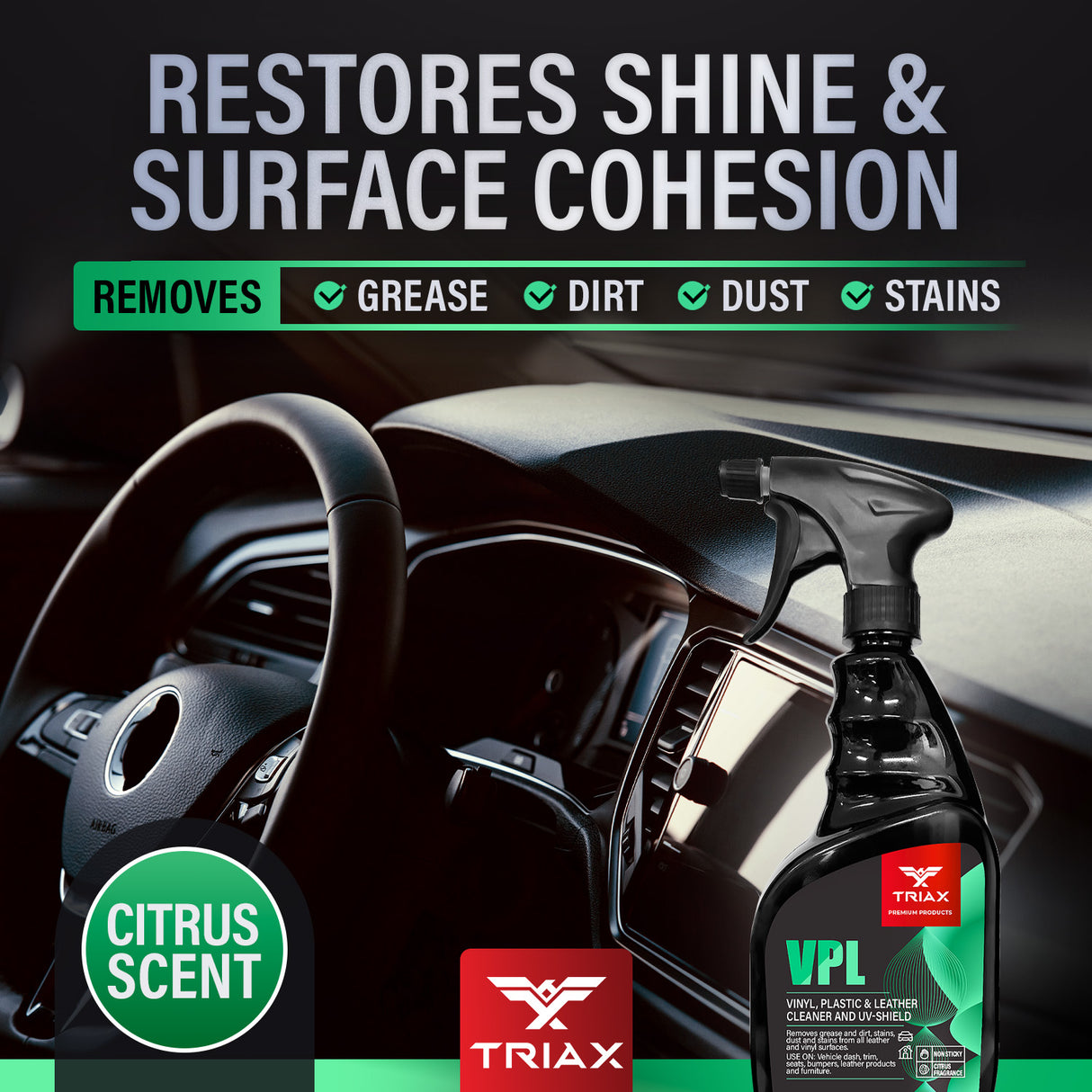 TRIAX VPL Cleaner - Solutie Curatare si Protectie UV pentru Vinil, Plastic si Piele